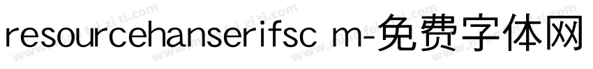resourcehanserifsc m字体转换